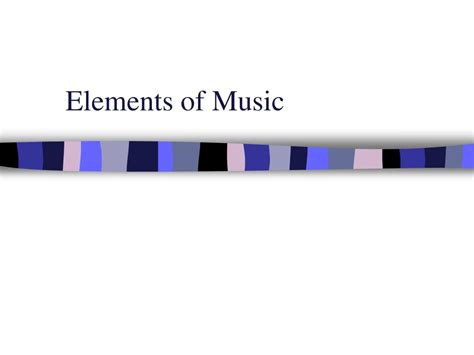 Ppt Elements Of Music Powerpoint Presentation Free Download Id 8709818 Ppt Elements Of Music Powerpoint Presentation Free Download Id 8709818